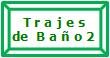 Trajes de Ba�o 2
